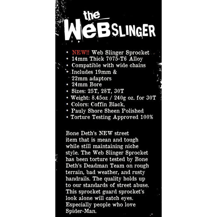 Maximize your bike's performance with the Bone Deth Webslinger Sprocket. Designed for optimal compatibility and durability, it's essential for niche bike lovers. Available in multiple sizes and coatings to suit your style.