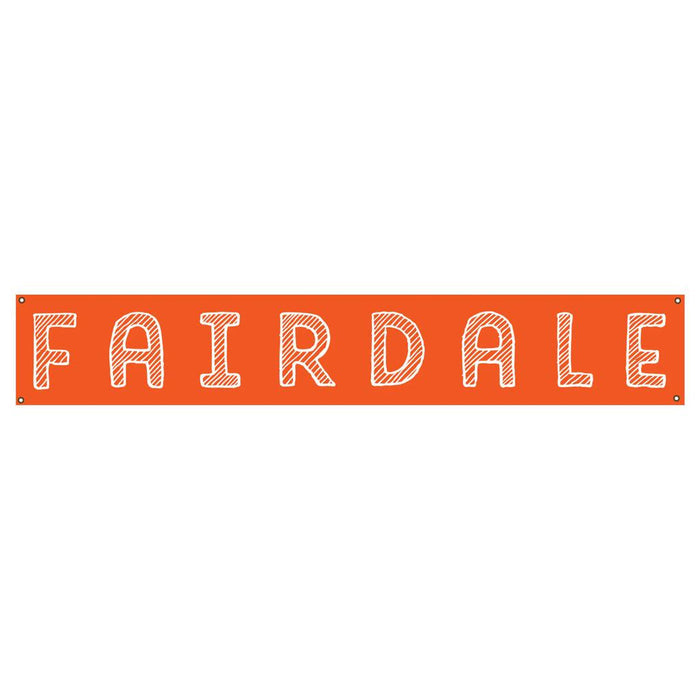 The Fairdale Handy Banner is a rectangular orange vinyl banner with "FAIRDALE" in large, white outlined letters and diagonal lines. Featuring four corner holes for easy hanging, it's weather-resistant—ideal for workshop decor.
