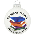 So Many Books Glass Ornament
