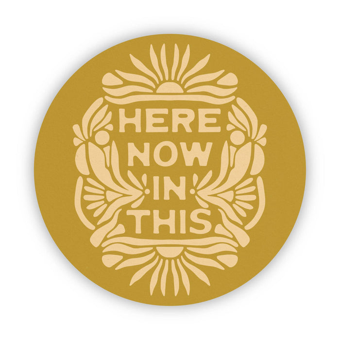 The SoulShine Co. - Here Now In This - Vinyl Sticker
